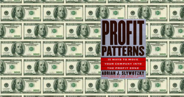 Profit Patterns by Adrian Slywotzky