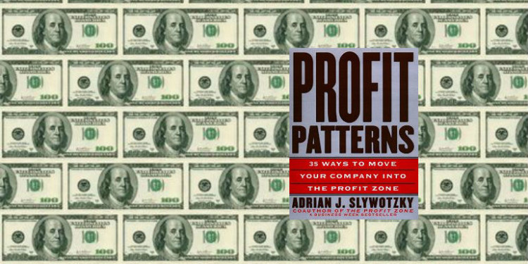 Profit Patterns by Adrian Slywotzky