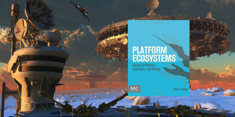 Platform Ecosystems by Amrit Tiwana