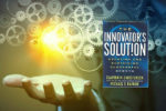 The Innovators Solution